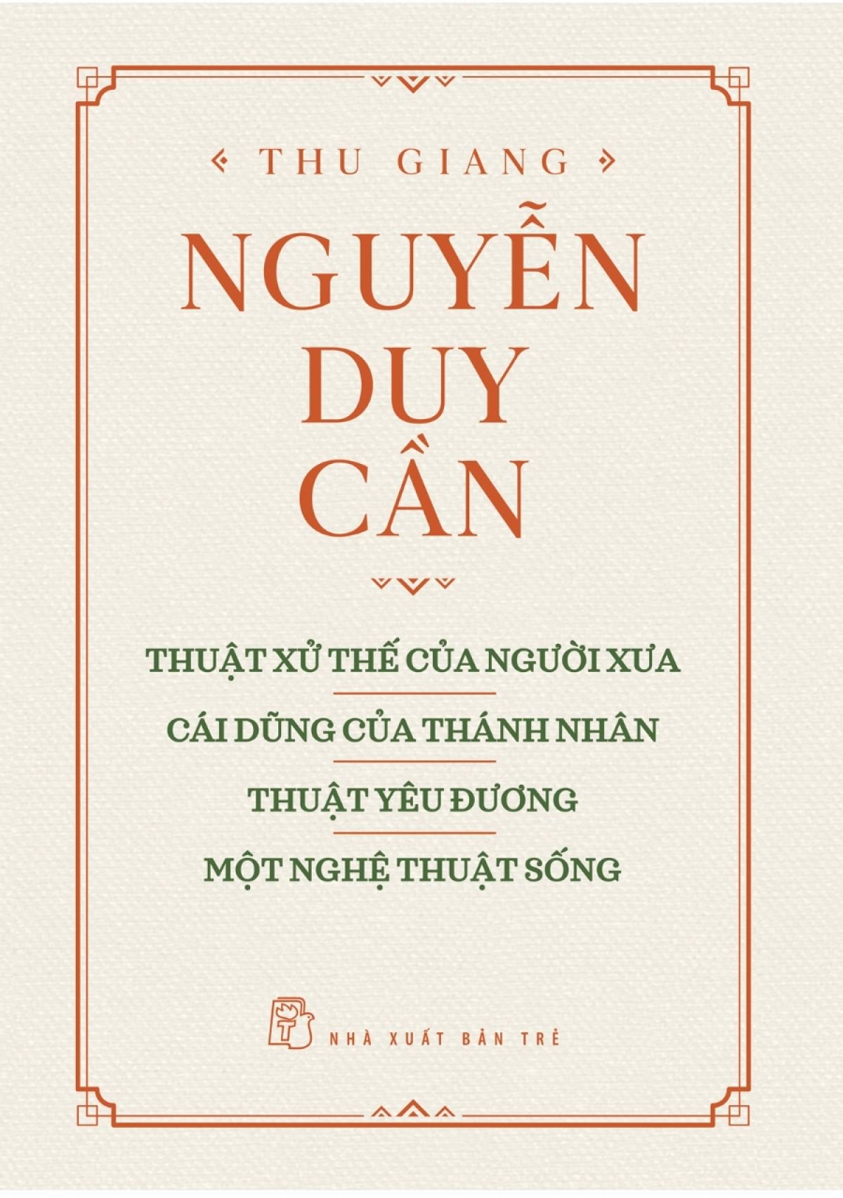 Thuật xử thế của người xưa - Thu Giang, Nguyễn Duy Cần