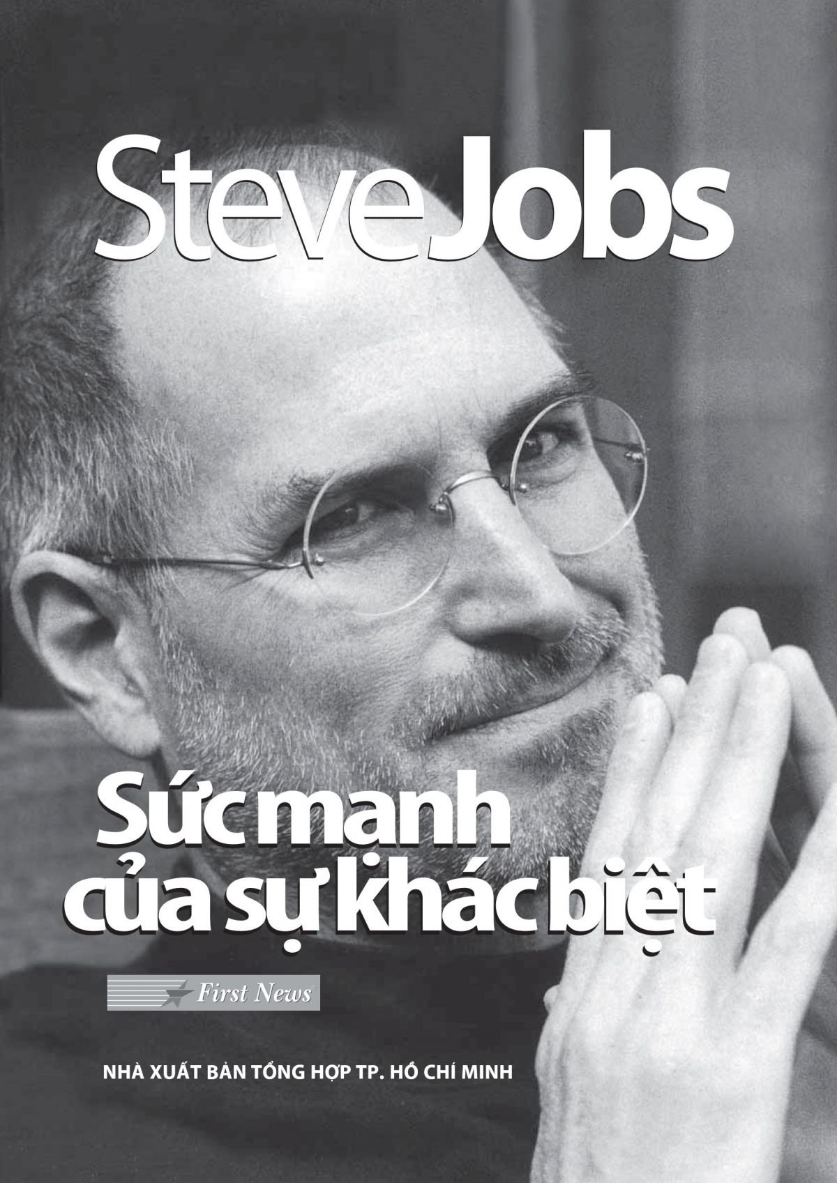 Steve Jobs sức mạnh của sự khác biệt