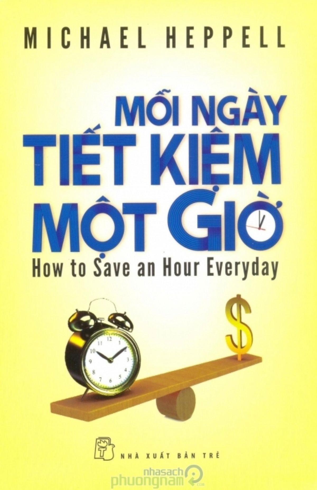 Mỗi ngày tiết kiệm một giờ - Michael Heppell